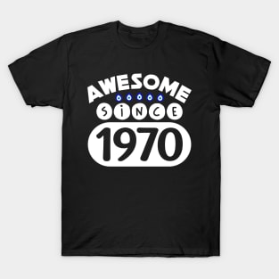 Awesome Since 1970 T-Shirt